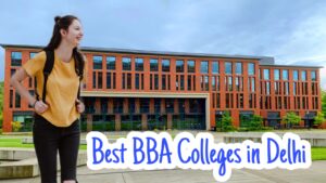 Read more about the article दिल्ली में 7 सर्वश्रेष्ठ बीबीए कॉलेज (BBA Colleges in Delhi)