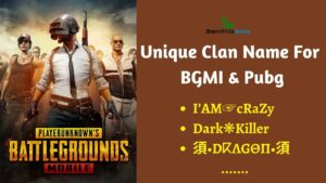 Read more about the article Unique Clan Name For BGMI & Pubg 2024: 400+ Best Stylish Clan Names for Battlegrounds Mobile India