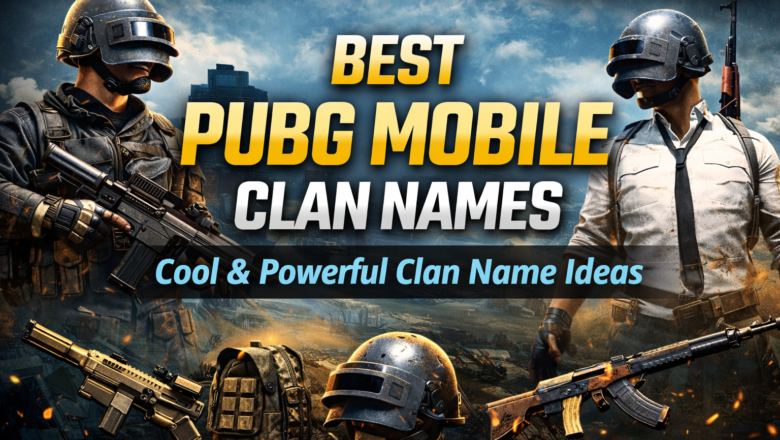Best PUBG Mobile Clan Names 2026 – 500+ Unique, Cool & Stylish Clan Name Ideas